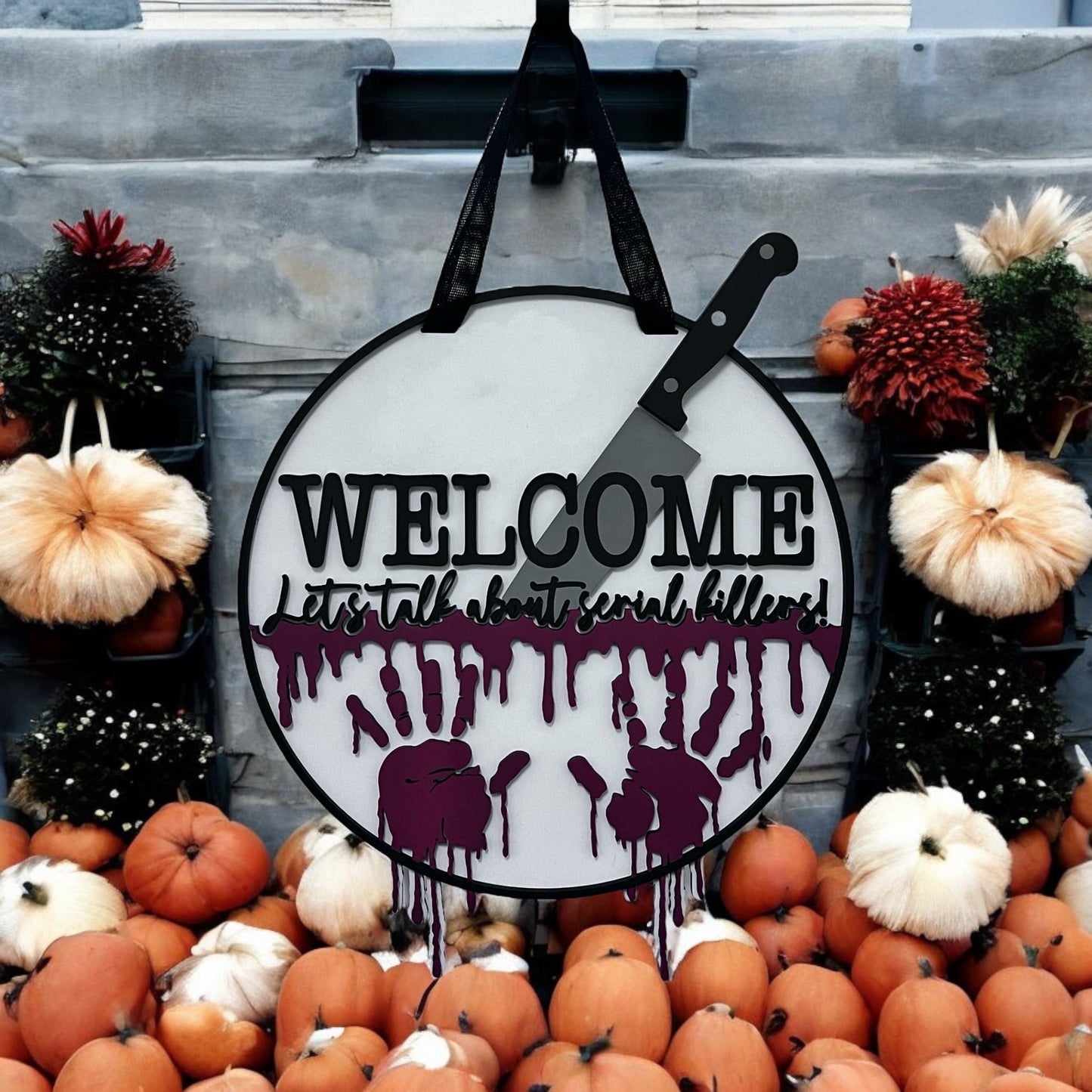 Welcome - Serial Killers - Halloween Door Hanger