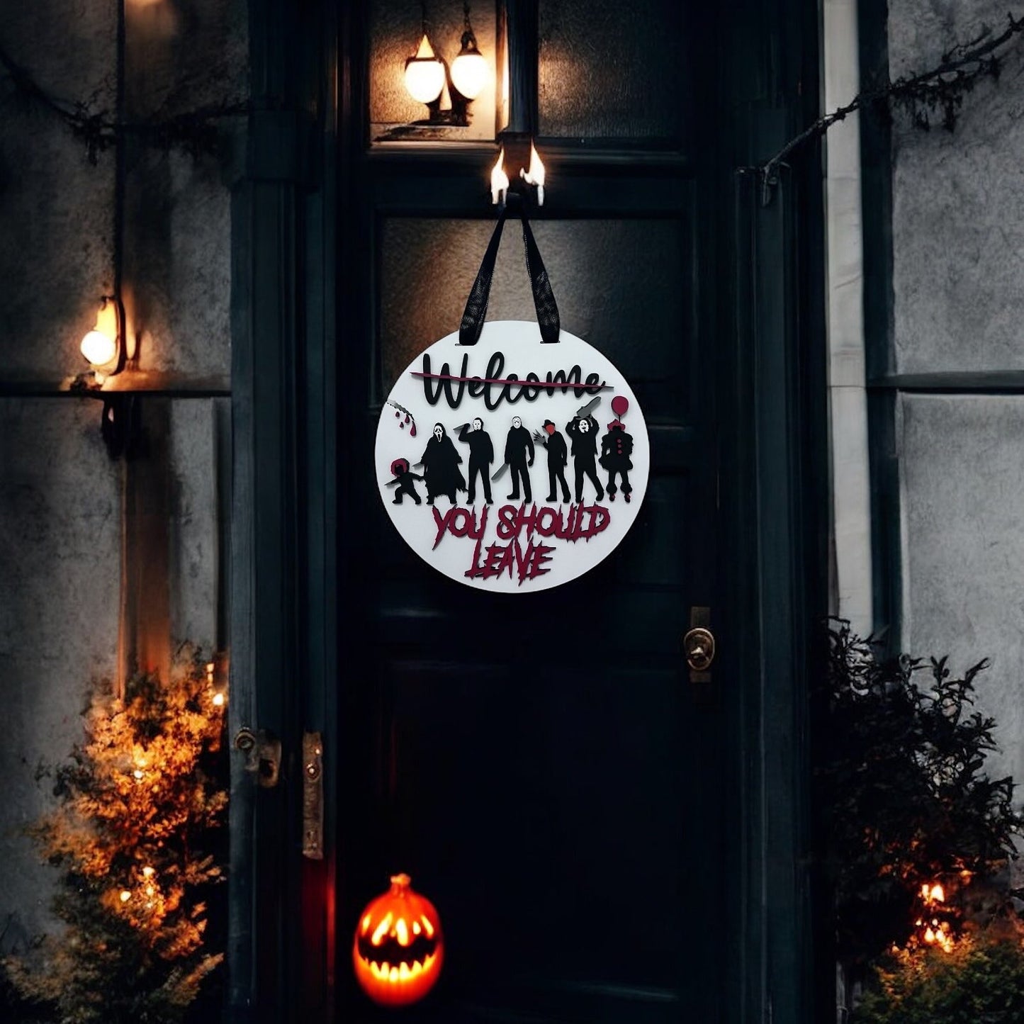 Welcome - You Should Leave - Horror Films - Horror Movies - Halloween Door Hanger